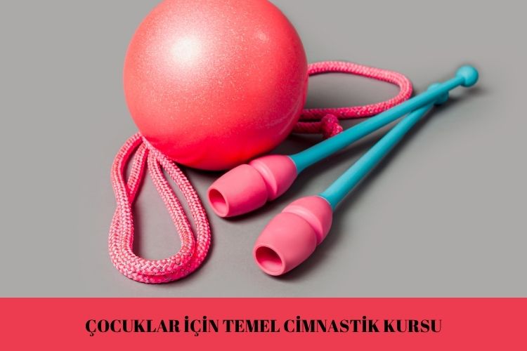 ÇOCUKLAR İÇİN TEMEL CİMNASTİK KURSU
