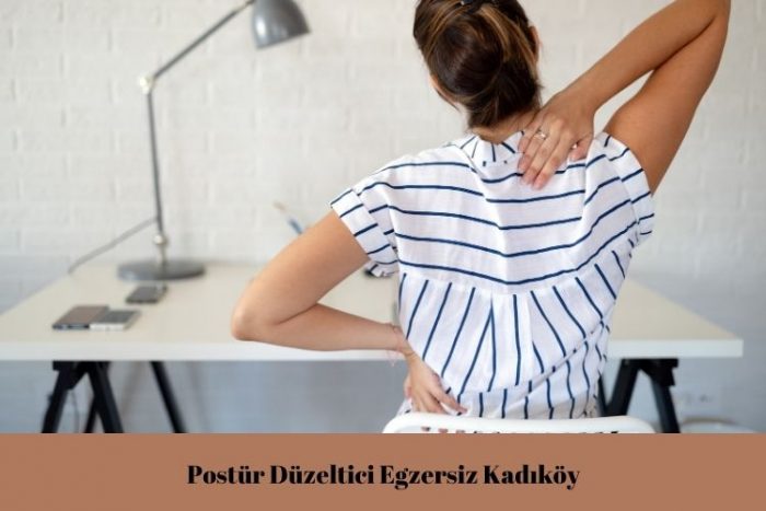 Postür Düzeltici Egzersiz Kadıköy
